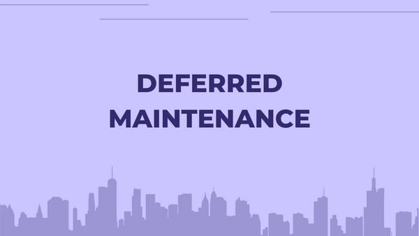 Deferred Maintenance